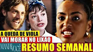 MANIA DE VOC&Ecirc; Resumo Semanal 11/11 a 16/11/2024 VIOLA &eacute; Desmoralizada por Luma e Mavi