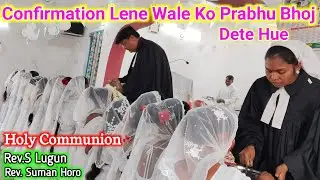 Confirmation Lene Wale Ko Prabhu Bhoj Dete Hue Jambahal Parish ⛪