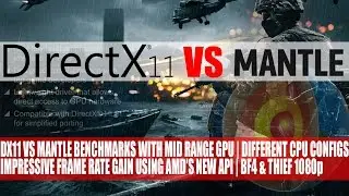 AMD Mantle vs DirectX 11 Benchmark & Frame Rate Tests On Mid Range GPU (R9 280)