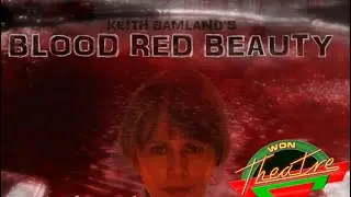 W.O.N Theatre-Show # 0005-Blood Red Beauty (Horror/Thriller/Drama Film)