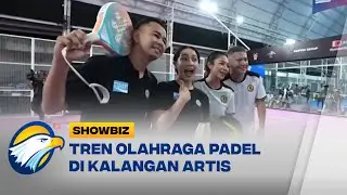 Tren Olahraga Padel di Kalangan Artis - [Showbiz]