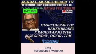 D🅰🆈1️⃣6️⃣6️⃣1️⃣MUSIC THERAPY 117, REMEMBERING, K RAGHAVAN MASTER, 2025 SUNDAY , OCT 19 , 7 PM