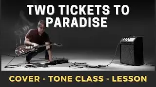 Eddie Money - Two Tickets To Paradise Solo Cover/Tone Breakdown/Lesson
