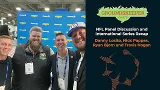 NFL Panel Discussion: Groundskeeper Chat with Danny Losito, Nick Pappas, Ryan Bjorn and Travis Hogan