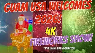 Tumon Guam Welcomes 2026 Fireworks Show – New Year’s Celebration Tumon Bay | Guam Visitors Bureau 
