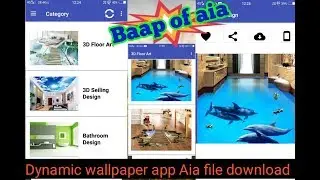 Dynamic wallpaper app/Baap of all aia file/tek expert.