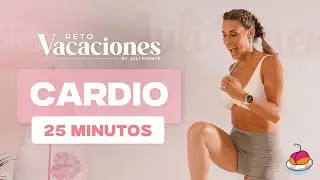 #RetoVACACIONES 🏖️ | 25' CARDIO | Juli Puente
