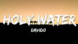 Davido - Holy Water ft. Victony & Musa Keys (Lyrics)