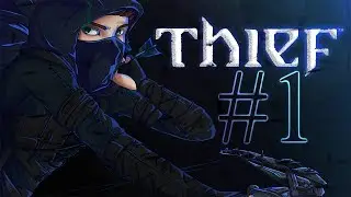 Thief (PS4) - Gameplay Walkthrough Part 1 - Welcome to The City