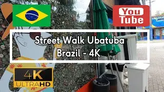 🇧🇷 Street Walk Ubatuba - Brazil - 4K