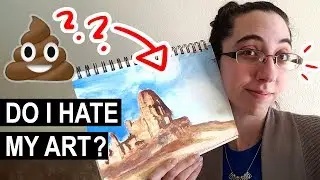Do I Hate My Art?