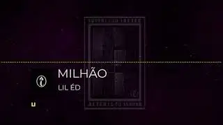 MILH&Atilde;O - Lil &Eacute;D