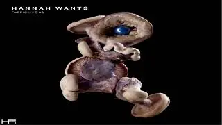 FABRICLIVE. 89 - Hannah Wants (2016) [Continuous Mix]