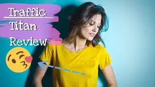 Traffic Titan Review and Demo -Members Area Review of Traffic Titan