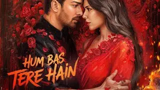 Hum Bas Tere Hain || Ek Deewane Ki Deewaniyat || New Version songs ||