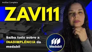 ZAVI11_Vale a pena? FII com AlaVanCaGEm e InADimPl&Ecirc;ncIA. An&aacute;lise completa.
