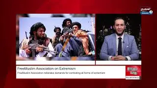 Free Muslim Association reiterates demands for combating all forms of extremism