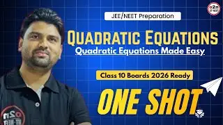 Quadratic Equations One Shot 🔥 | Class 10 Maths Full Chapter | Boards 2026