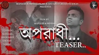 Oporadhi | (2019) | Bengali Short Film Teaser | Directed by Manash & Mishal