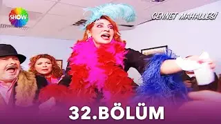 Cennet Mahallesi | 32. Bölüm