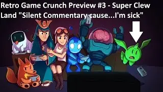 Retro Game Crunch EP 3   Super Clew Land