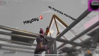 Mayday🚨 - 4k Fortnite Montage