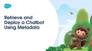 Retrieve and Deploy Einstein Bot Metadata with Workbench | Service Cloud