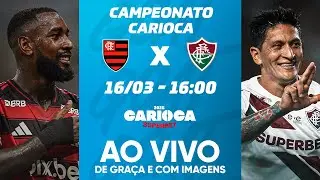 FLAMENGO X FLUMINENSE | CAMPEONATO CARIOCA | FINAL | AO VIVO E COM IMAGENS