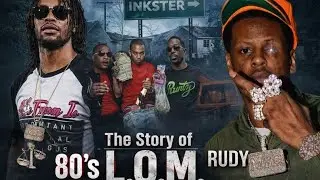 The Crazy Story of L.O.M. Eastside 80s, LOM Rudy, P-Gutta, Rambo, NBH Pillz