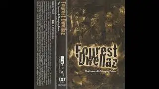 Fourest Dwellaz - The Leavez-R-Changing Colorz