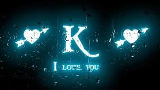 K name whatsapp status | K letter status new 2022 | K love life
