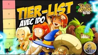 [DOFUS RETRO] TIER LIST MONOCOMPTE PVM // IDO