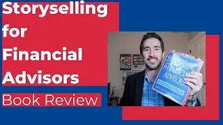 Storyselling for Financial Advisors | Scott West and Mitch Anthony | Book Review