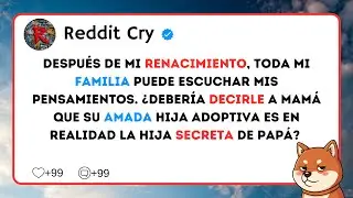 Despu&eacute;s de mi renacimiento, toda mi familia puede escuchar mis pensamientos...