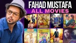 Fahad Mustafa All 8 Movies | Actor in Law | Jawani Phir Nahi Ani | Na Maloom Afraad| Spectacle