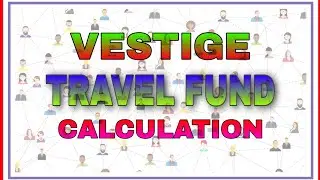 Vestige travel fund calculation ( Bengali )