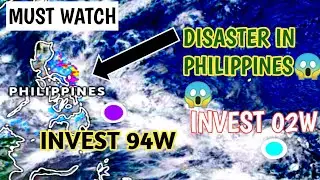 INVEST 02W UPDATE//INVEST 94W UPDATE//UPDATE OF PHILIPPINES//MUST WATCH