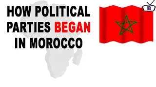 How political parties started in Morocco
