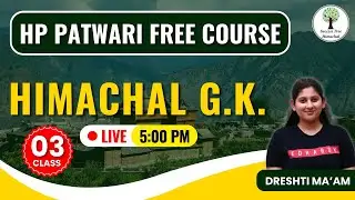 HP Patwari FREE Course | HIMACHAL G.K. | Class-3 | By Dreshti Ma'am