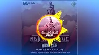 Mera Bhola bhandari he Trap Rmx || DJNx Nilesh