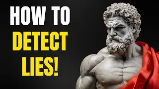 HOW TO DETECT LIES: 7 SUBTLE SIGNS THAT STOICISM HELPS YOU SEE!