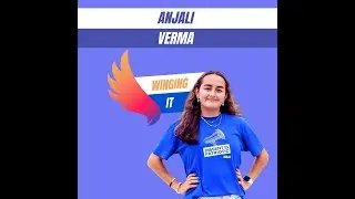 Winging It Podcast: National Student Council and Mental Health Advocacy -  Anjali Verma