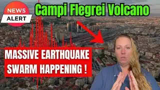 Earthquake Magnitudes are INCREASING ! Campi Flegrei Volcano in Naples Italy gives WARNING !
