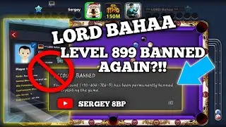 😥 LORD BAHAA Account PERMANENTLY BANNED! Level 899 - 8 Ball Pool Account