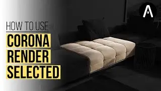 How to use the Corona Render selected mode