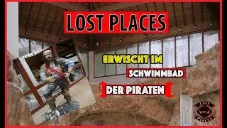 Lost Places / Das verlassne Schwimmbad der Piraten / Lost Places MIE