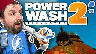 PowerWash Simulator 2 First Look - Playing with SOAP!