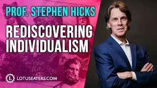 Western Academia and Individualism | Interview with Prof Stephen Hicks