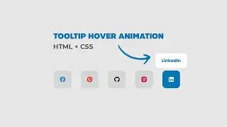 How to Add a Cool animated Hover Effects to Tooltips with HTML & CSS | Beginner's Guide