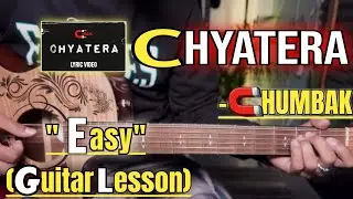 CHYATERA - CHUMBAK | Guitar Lesson | Easy Chords |